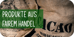 Produkte aus fairem Handel